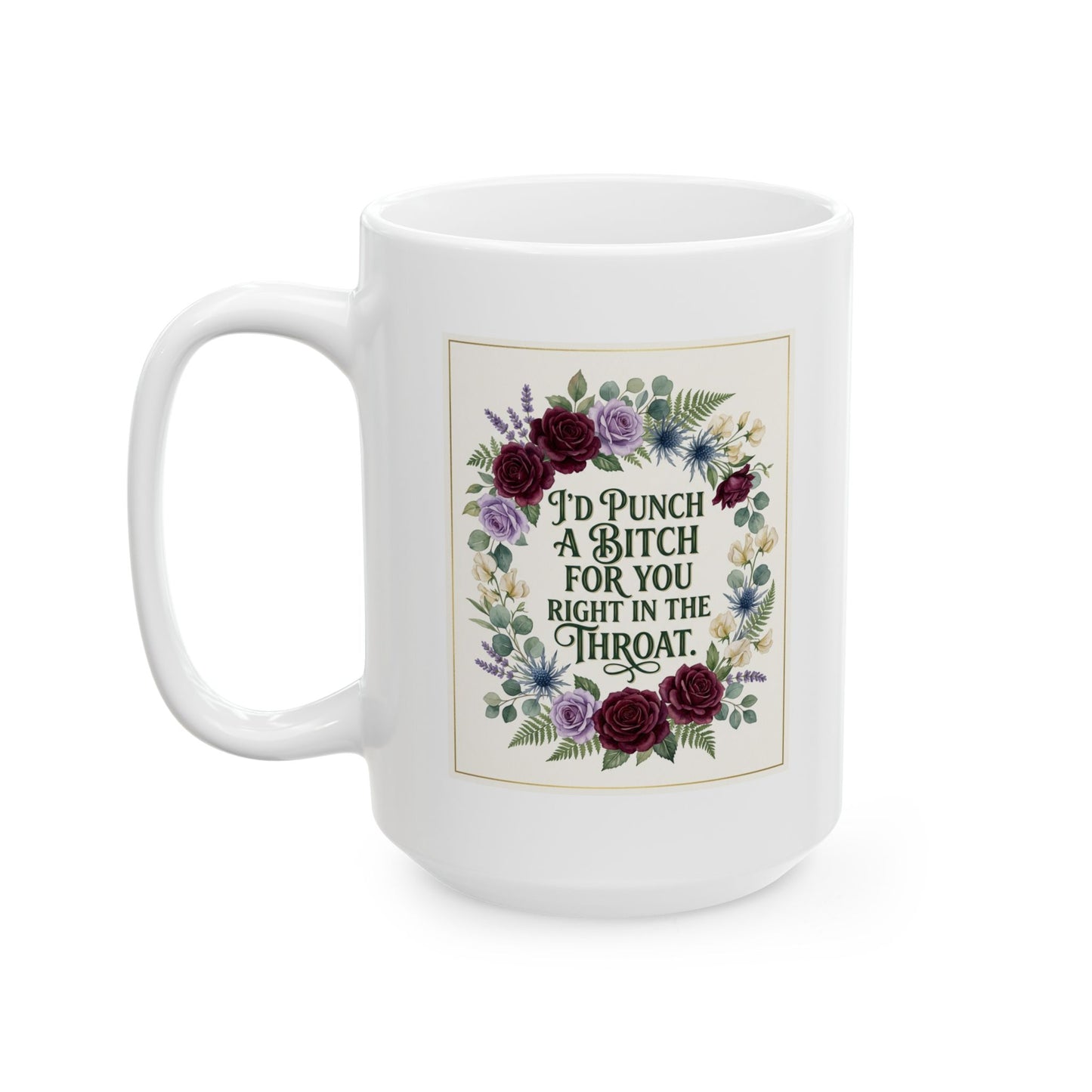 Sister Gift Mug - I'd Punch A Bitch For You