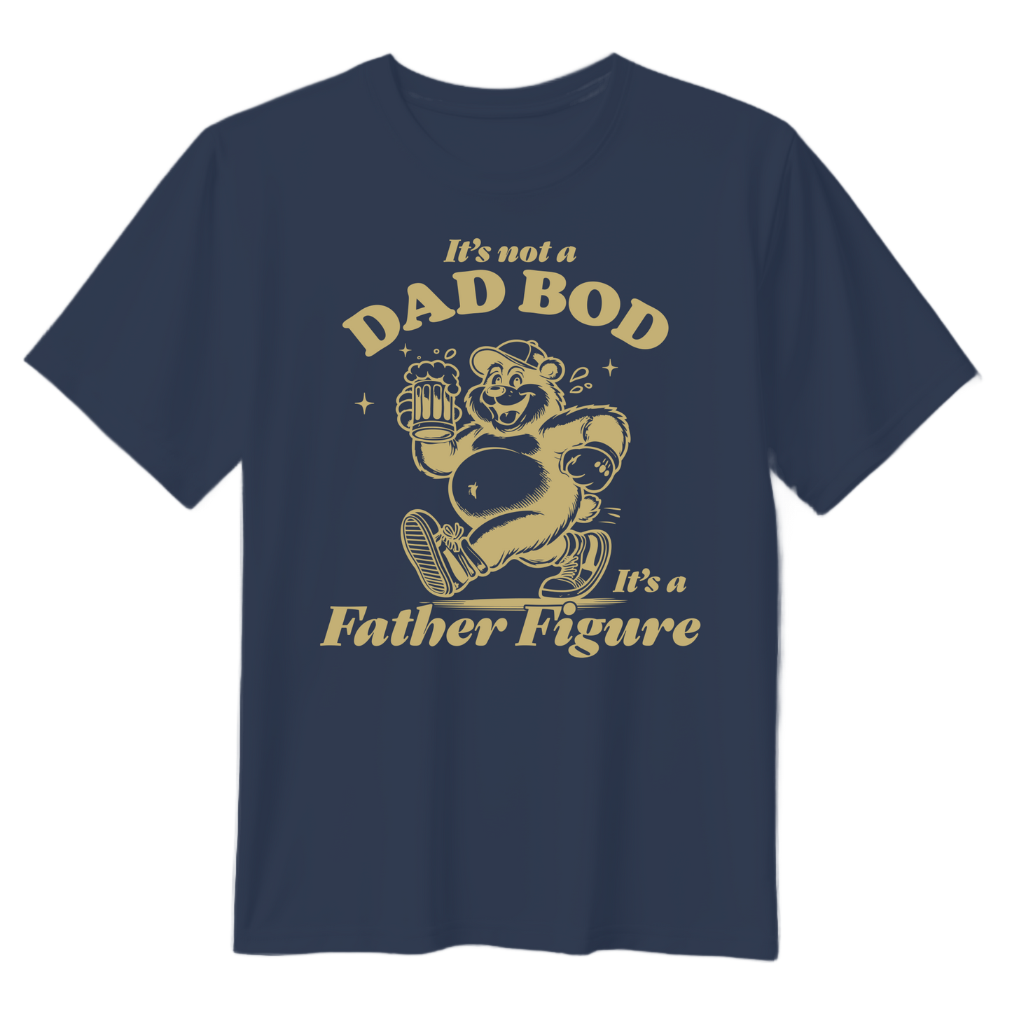 It's Not A Dad Bod T-Shirt - Perfect Gift for Dads