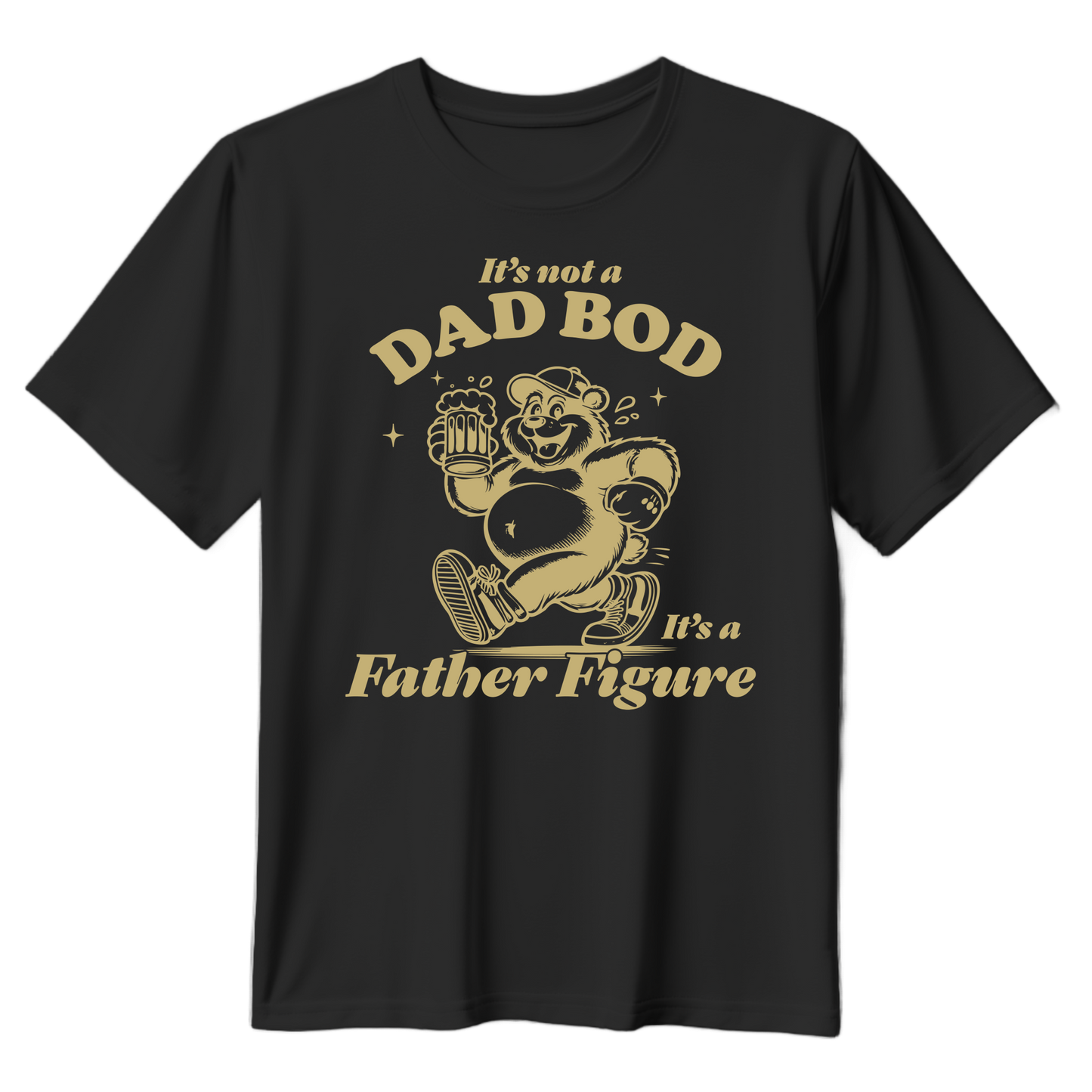 It's Not A Dad Bod T-Shirt - Perfect Gift for Dads