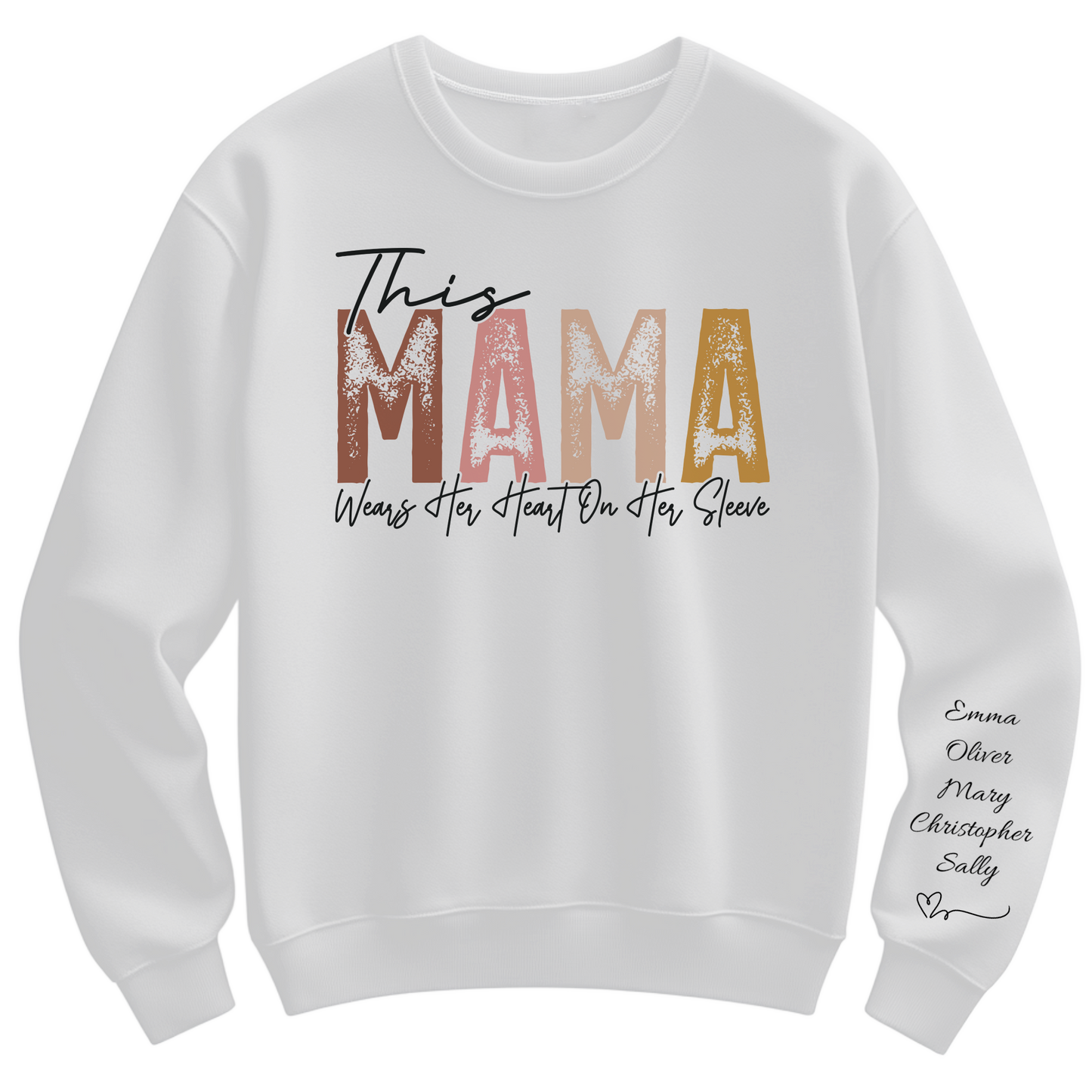 This Mama Wears Her Heart on Her Sleeve Sweatshirt with Kids Names