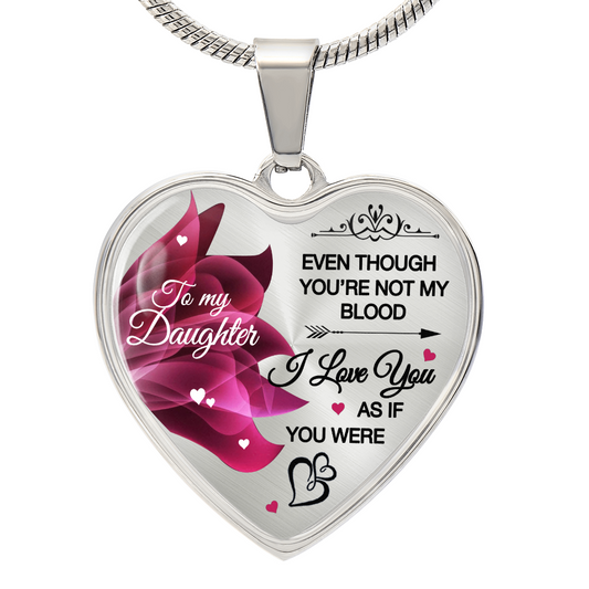 To My Daughter - Even Though You Are Not My Blood
