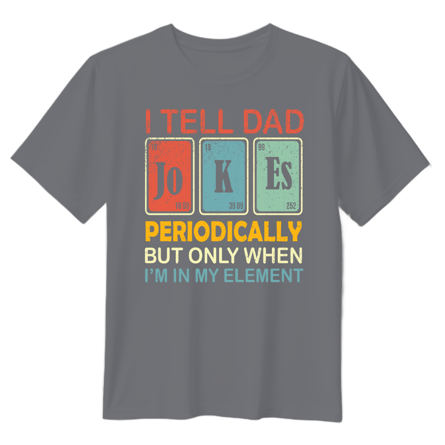 I Tell Dad Jokes Unisex T-Shirt - Perfect Gift for Dads