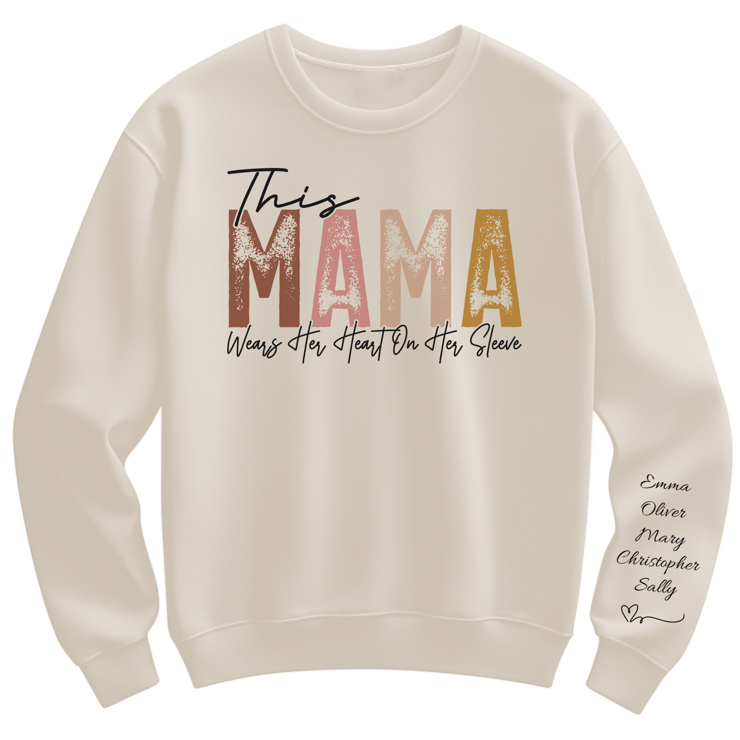 This Mama Wears Her Heart on Her Sleeve Sweatshirt with Kids Names