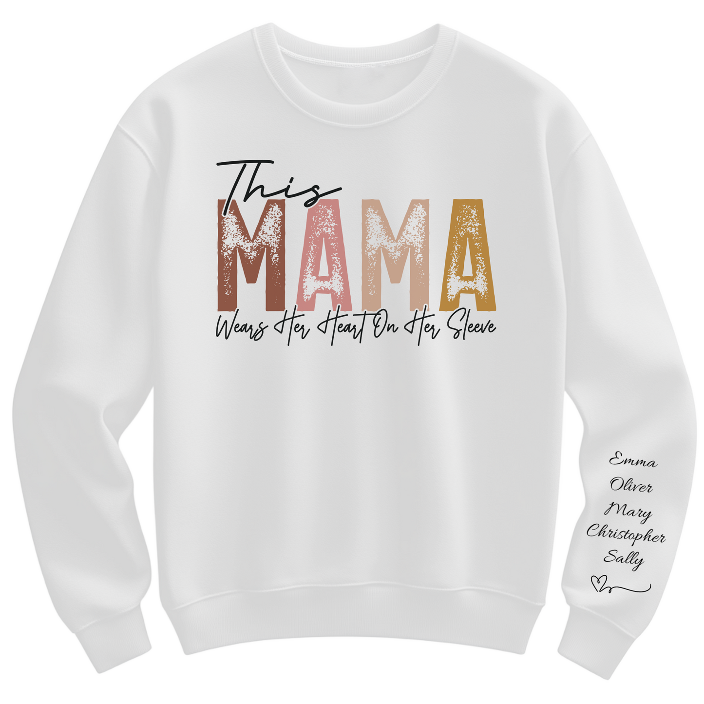 This Mama Wears Her Heart on Her Sleeve Sweatshirt with Kids Names